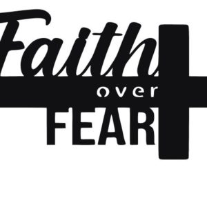 FAITH-OVER-FEAR